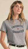 Favorite Daughter Tee